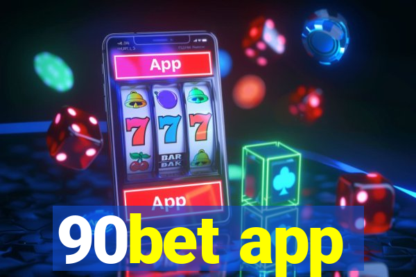 90bet app